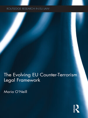 cover image of The Evolving EU Counter-terrorism Legal Framework